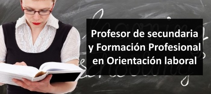 Temario de las oposiciones de Profesor de Secundaria y Formación Profesional en Orientación laboral- Descarga Gratis